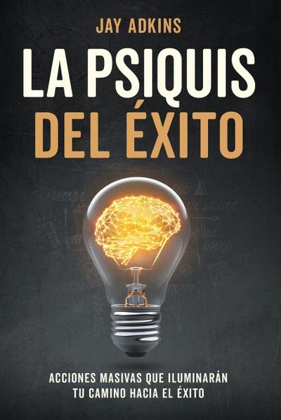 LA PSIQUIS DEL ÉXITO