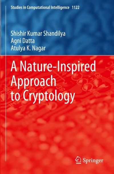 A Nature-Inspired Approach to Cryptology