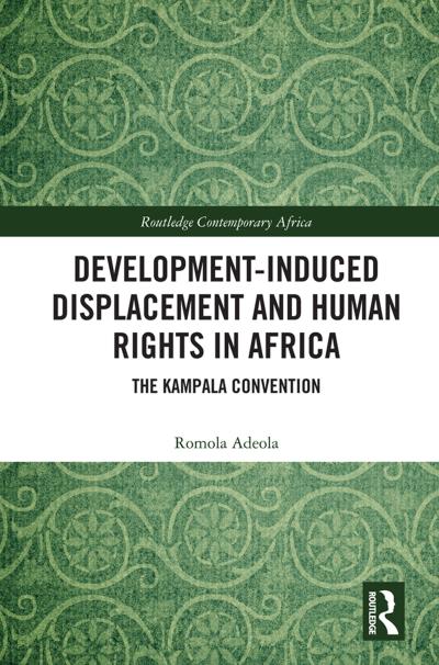 Development-induced Displacement and Human Rights in Africa