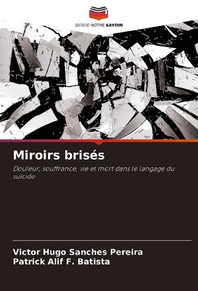 Miroirs brisés