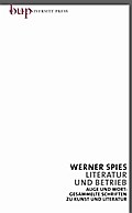Auge und Wort Band 10 - Literatur und Betrieb