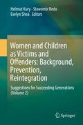 Women and Children as Victims and Offenders: Backg