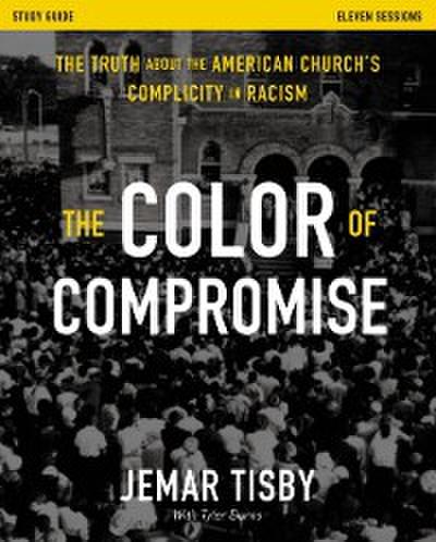 Color of Compromise Study Guide