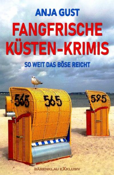 Fangfrische Küsten-Krimis - So weit das Böse reicht