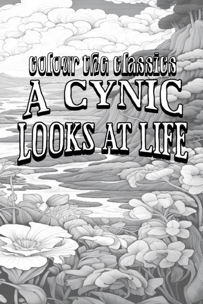 EXCLUSIVE COLORING BOOK Edition of Ambrose Bierce’s A Cynic Looks at Life