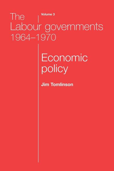 The Labour governments 1964-1970 volume 3