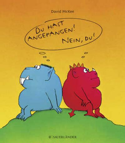 Du hast angefangen! Nein, du! (NA)
