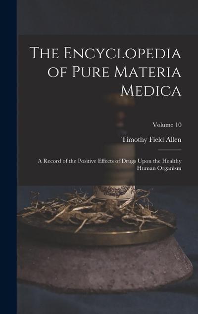 The Encyclopedia of Pure Materia Medica