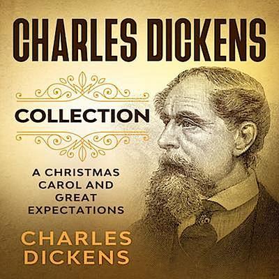 Charles Dickens Collection -  A Christmas Carol and Great Expectations