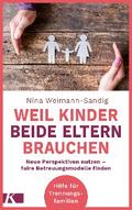 Weil Kinder beide Eltern brauchen