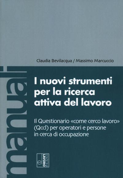 I nuovi strumenti per la ricerca attiva del lavoro. Il Questionario ’come cerco lavoro’ (Qccl) per operatori e persone in cerca di occupazione