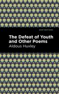 The Defeat of Youth and Other Poems