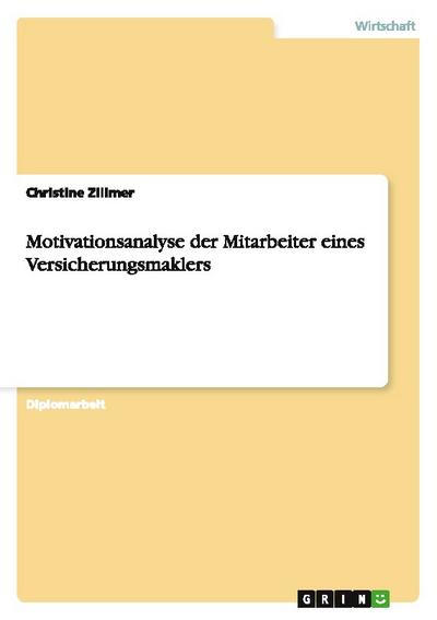 Motivationsanalyse der Mitarbeiter eines Versicherungsmaklers