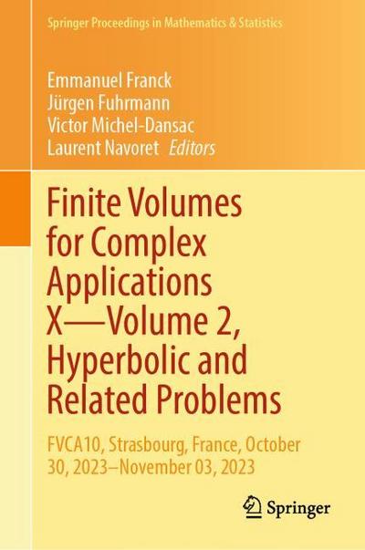 Finite Volumes for Complex Applications XVolume 2, Hyperbolic and Related Problems