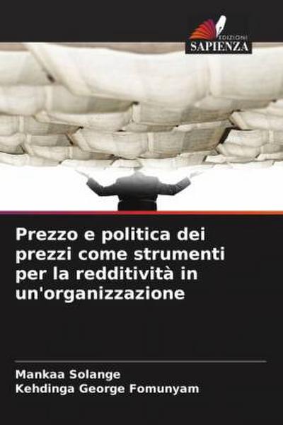 Prezzo e politica dei prezzi come strumenti per la redditività in un’organizzazione