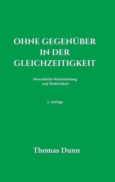 Ohne Gegenüber in der Gleichzeitigkeit