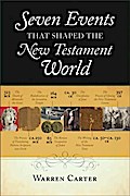 Seven Events That Shaped the New Testament World
