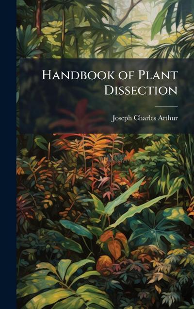 Handbook of Plant Dissection