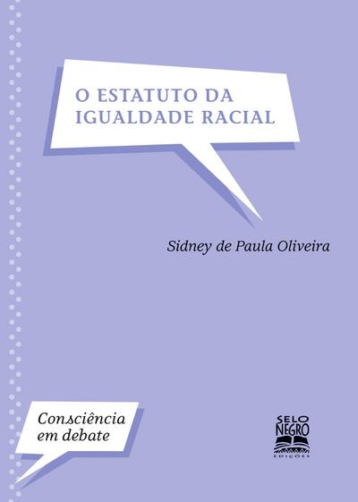 O ESTATUTO DA IGUALDADE RACIAL