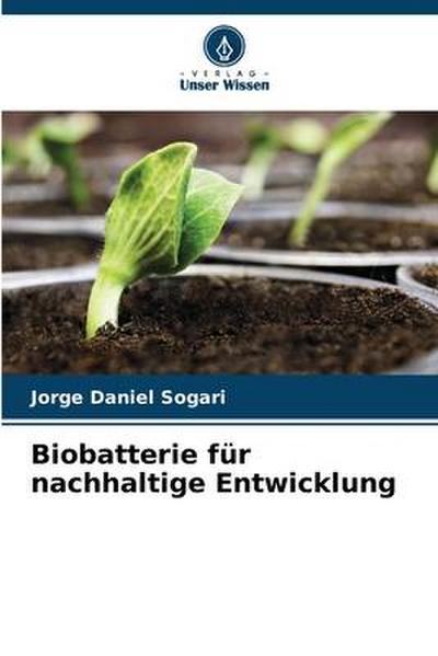 Biobatterie für nachhaltige Entwicklung