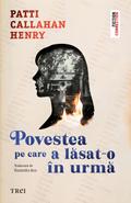 Povestea pe care a lăsat-o în urmă