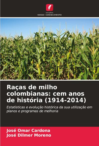Raças de milho colombianas: cem anos de história (1914-2014)