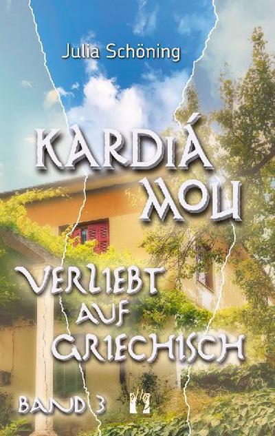 Kardiá mou - Verliebt auf Griechisch (Band 3)