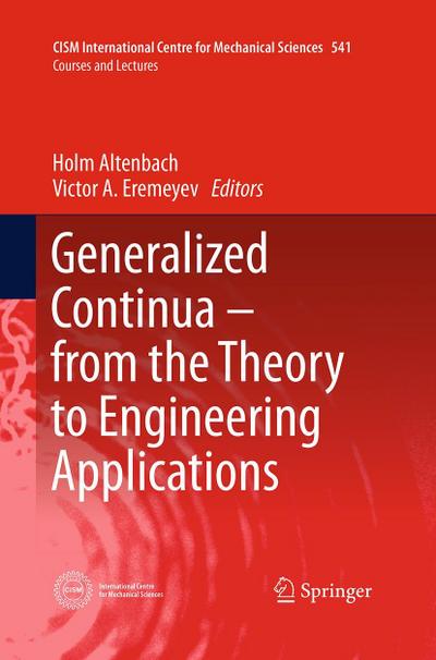 Generalized Continua - from the Theory to Engineering Applications