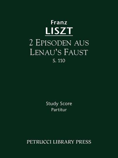 2 Episoden aus Lenau’s Faust, S.110