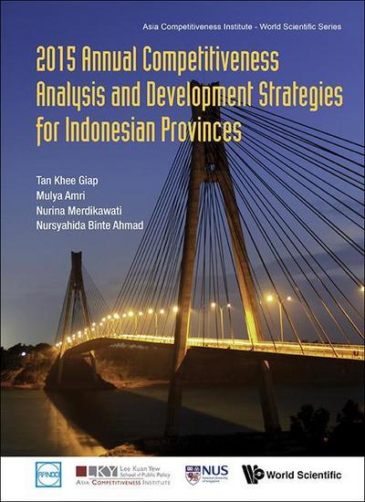 2015 Annual Competitiveness Analysis and Development Strategies for Indonesian Provinces