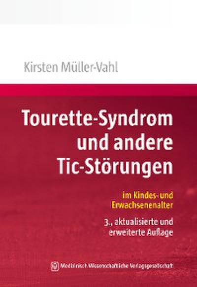 Tourette-Syndrom und andere Tic-Störungen