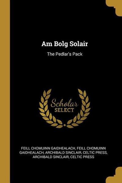 Am Bolg Solair: The Pedlar’s Pack