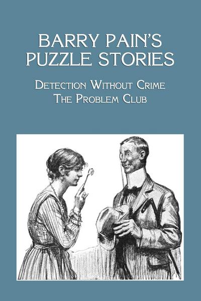 Barry Pain’s Puzzle Stories