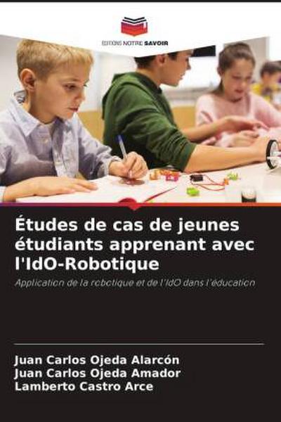 Études de cas de jeunes étudiants apprenant avec l’IdO-Robotique