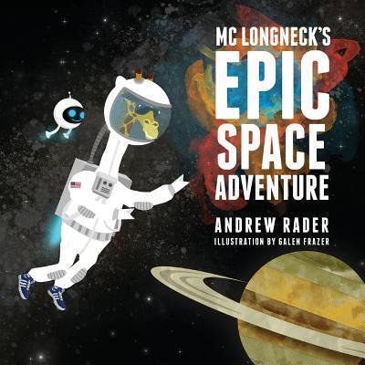 MC Longneck’s Epic Space Adventure