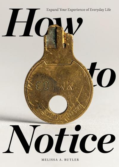 How to Notice
