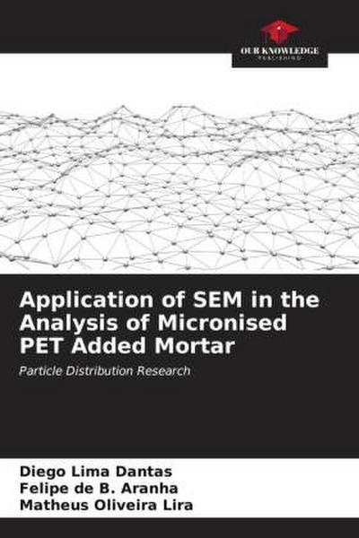 Application of SEM in the Analysis of Micronised PET Added Mortar