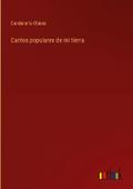 Cantos populares de mi tierra