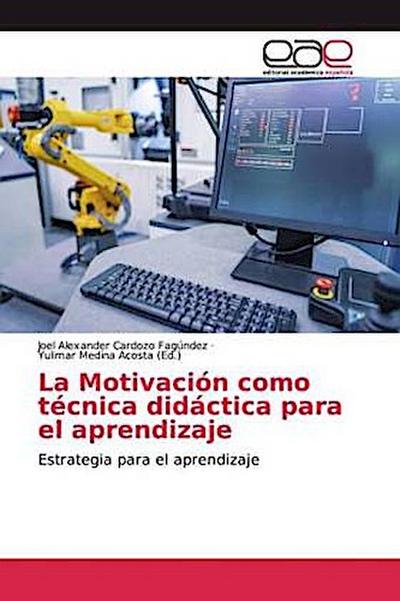 La Motivación como técnica didáctica para el aprendizaje