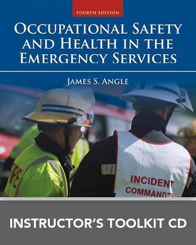 Occupational Safety and Health in the Emergency Services Instructor’s Toolkit CD