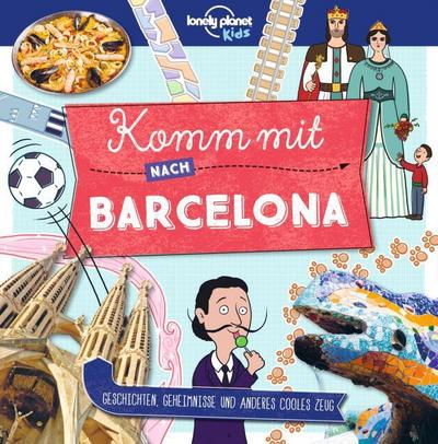 Lonely Planet Komm mit nach Barcelona