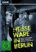 Heiße Ware in Berlin