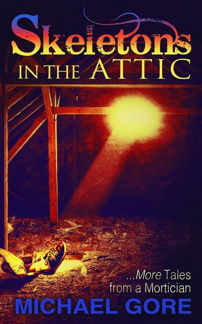 Skeletons In The Attic