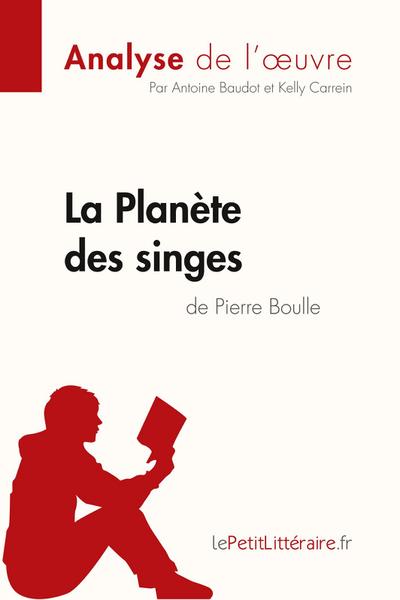 La Planète des singes de Pierre Boulle (Analyse de l’¿uvre)