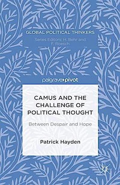 Camus and the Challenge of Political Thought