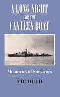 A Long Night for the Canteen Boat