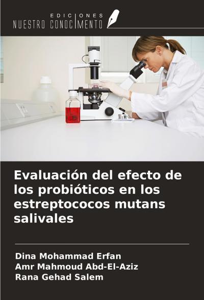 Evaluación del efecto de los probióticos en los estreptococos mutans salivales