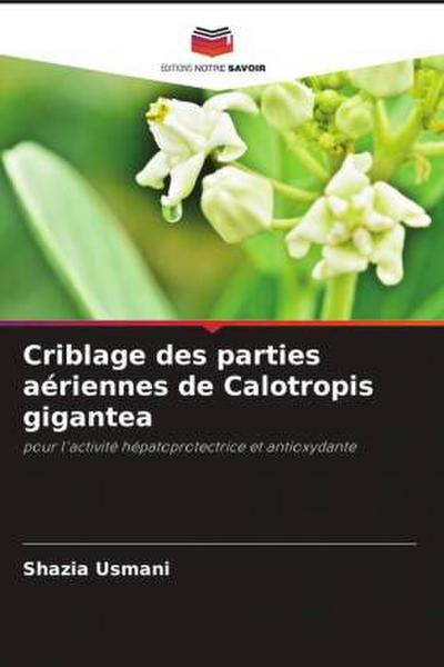 Criblage des parties aériennes de Calotropis gigantea