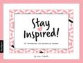 Stay Inspired!