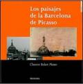 Los paisajes de la Barcelona de Picasso (La rueda de Festos, Band 6)